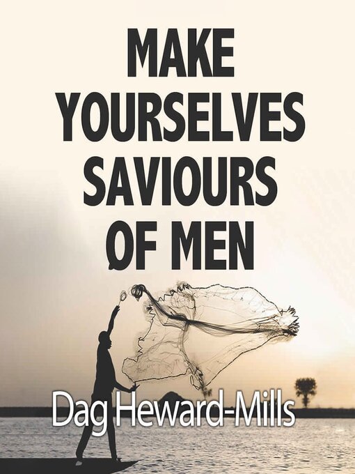 Title details for Make Yourselves Saviours of Men by Dag Heward-Mills - Available